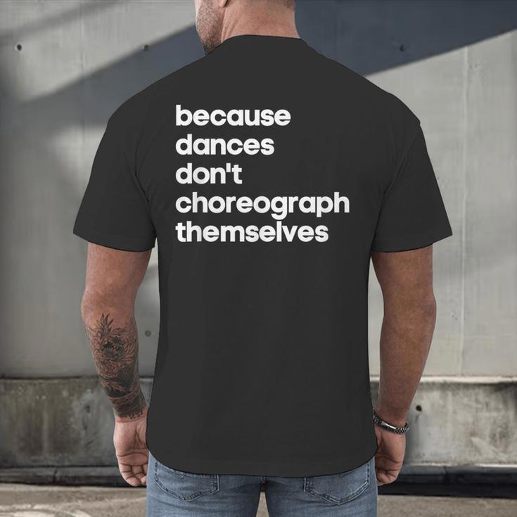 Choreographer Dance Teacher Cool Unique Shirt For Men Women Men's Back Print T-Shirt, gift for family, gift for coworker