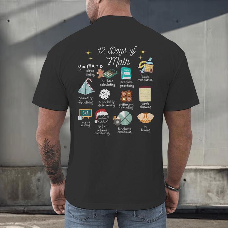 Christmas 12 Days Of Math Math Teacher Xmas STEM STEMS Men's Back Print T-Shirt, gift for family, gift for coworker Christmas 12 Days Of Math Math Teacher Xmas STEM STEMS Men's Back Print T-Shirt, gift for family, gift for coworker