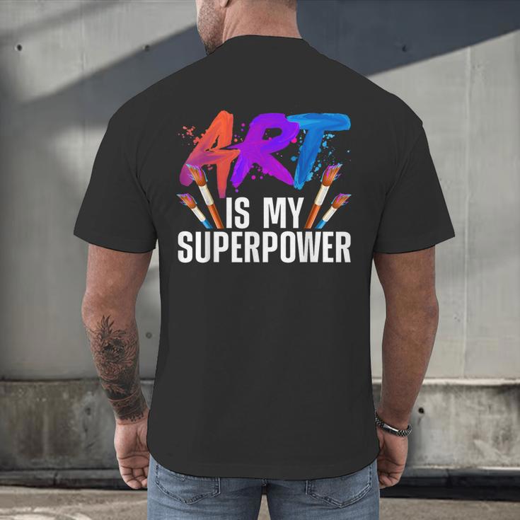 Cool Art For Men Women Art Teacher Artist Painter Superpower Men's Back Print T-Shirt, gift for family, gift for coworker