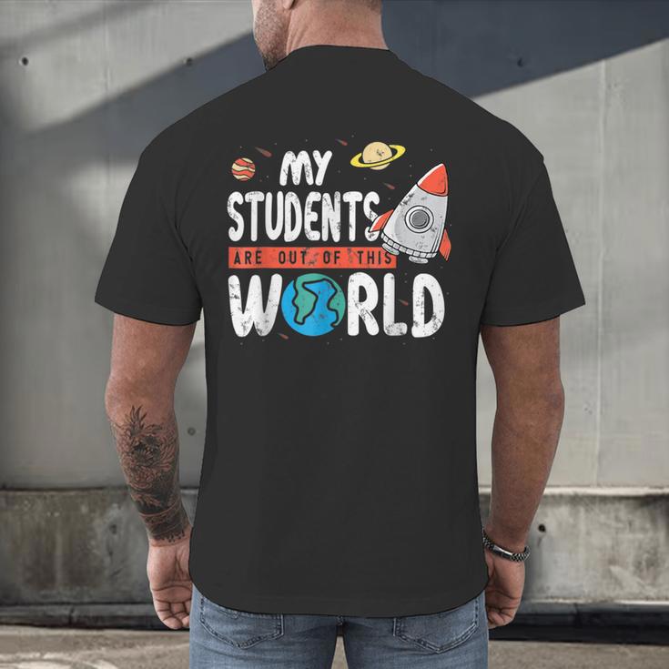 Cute Teacher My Students Are Out Of This World Space Men Women Kids Men's Back Print T-Shirt, gift for family, gift for coworker Cute Teacher My Students Are Out Of This World Space Men Women Kids Men's Back Print T-Shirt, gift for family, gift for coworker