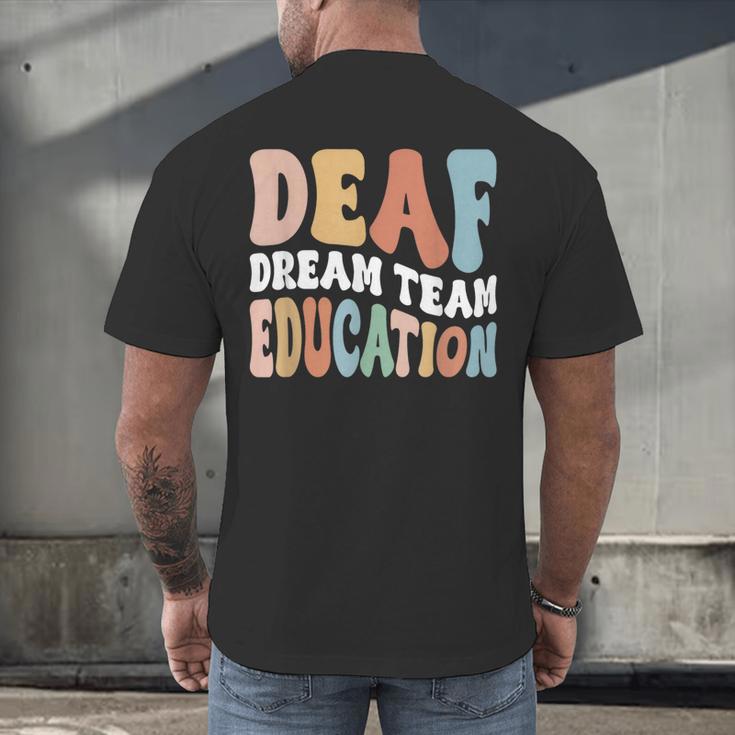 Deaf Dream Team Education Deaf Education Teacher Men's Back Print T-Shirt, gift for family, gift for coworker
