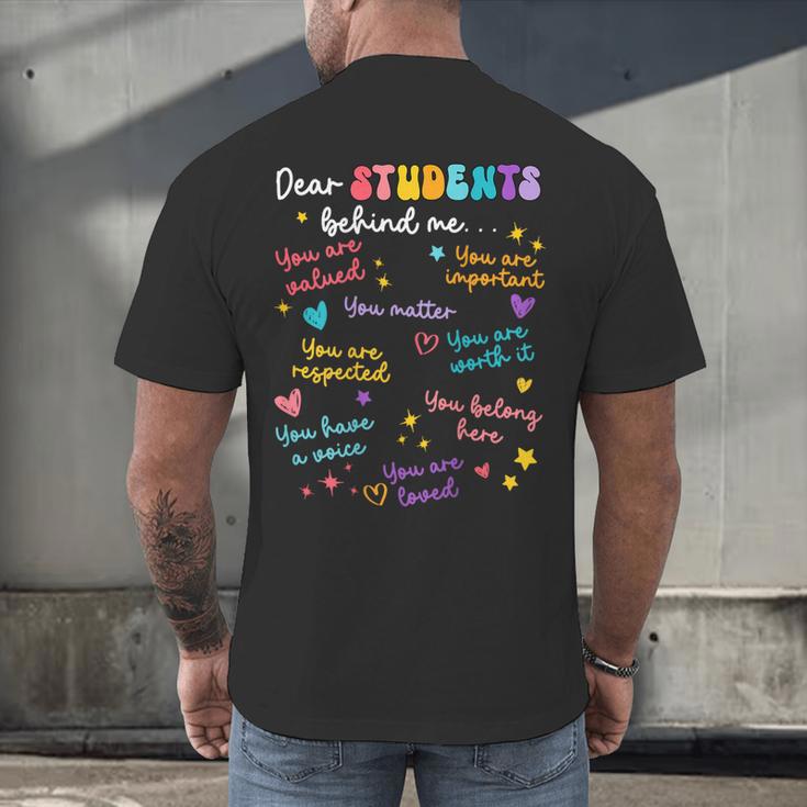 Dear Student Behind Me Teacher Appreciation Back To School Men's Back Print T-Shirt, gift for family, gift for coworker Dear Student Behind Me Teacher Appreciation Back To School Men's Back Print T-Shirt, gift for family, gift for coworker