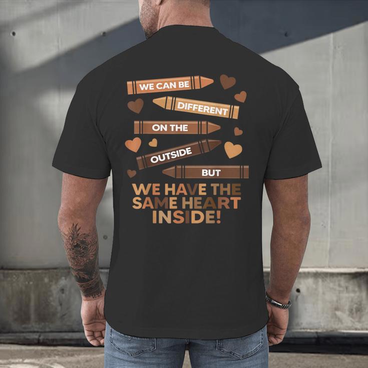 We Can Be Different On The Outside Melanin Teacher Men Women Kids Men's Back Print T-Shirt, gift for family, gift for coworker We Can Be Different On The Outside Melanin Teacher Men Women Kids Men's Back Print T-Shirt, gift for family, gift for coworker