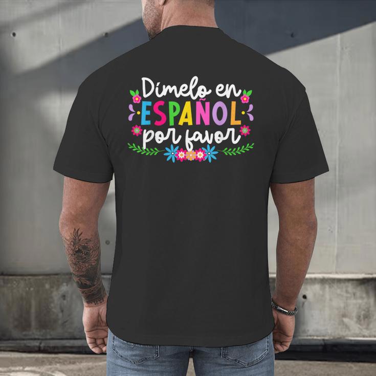 Dimelo En EspañOl Maestra De EspañOl Spanish Teacher Men's Back Print T-Shirt, gift for family, gift for coworker Dimelo En EspañOl Maestra De EspañOl Spanish Teacher Men's Back Print T-Shirt, gift for family, gift for coworker