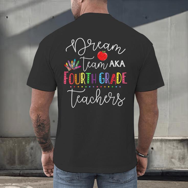 Dream Team Fourth Grade Teachers Back To School 4th Grade Men's Back Print T-Shirt, gift for family, gift for coworker