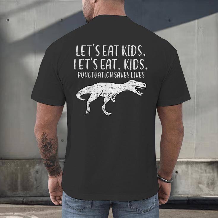 Lets Eat Kids Punctuation Saves Lives Dino Teacher Men Men's Back Print T-Shirt, gift for family, gift for coworker Lets Eat Kids Punctuation Saves Lives Dino Teacher Men Men's Back Print T-Shirt, gift for family, gift for coworker