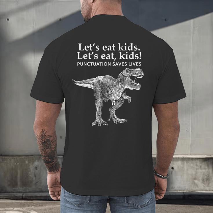 Lets Eat Kids Punctuation Saves Lives Dinosaur Teacher Men's Back Print T-Shirt, gift for family, gift for coworker Lets Eat Kids Punctuation Saves Lives Dinosaur Teacher Men's Back Print T-Shirt, gift for family, gift for coworker