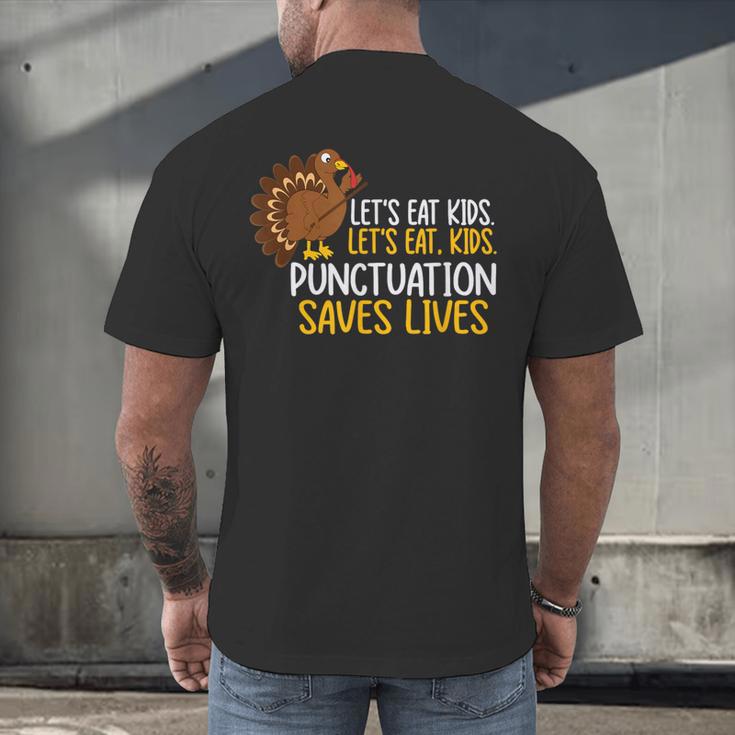 Lets Eat Kids Punctuation Turkey Thanksgiving Teacher Men's Back Print T-Shirt, gift for family, gift for coworker Lets Eat Kids Punctuation Turkey Thanksgiving Teacher Men's Back Print T-Shirt, gift for family, gift for coworker