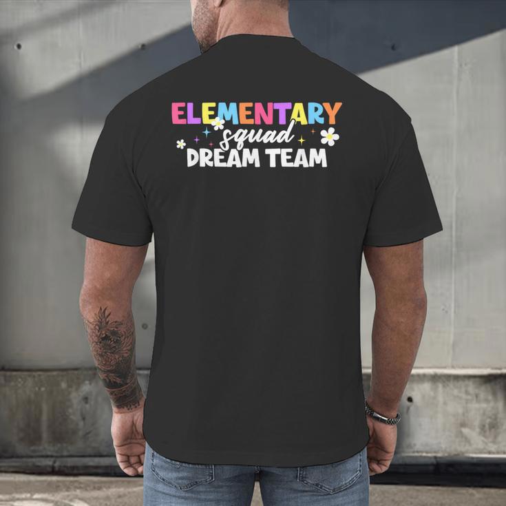 Elementary Squad Dream Team Teacher Student Back To School Men's Back Print T-Shirt, gift for family, gift for coworker