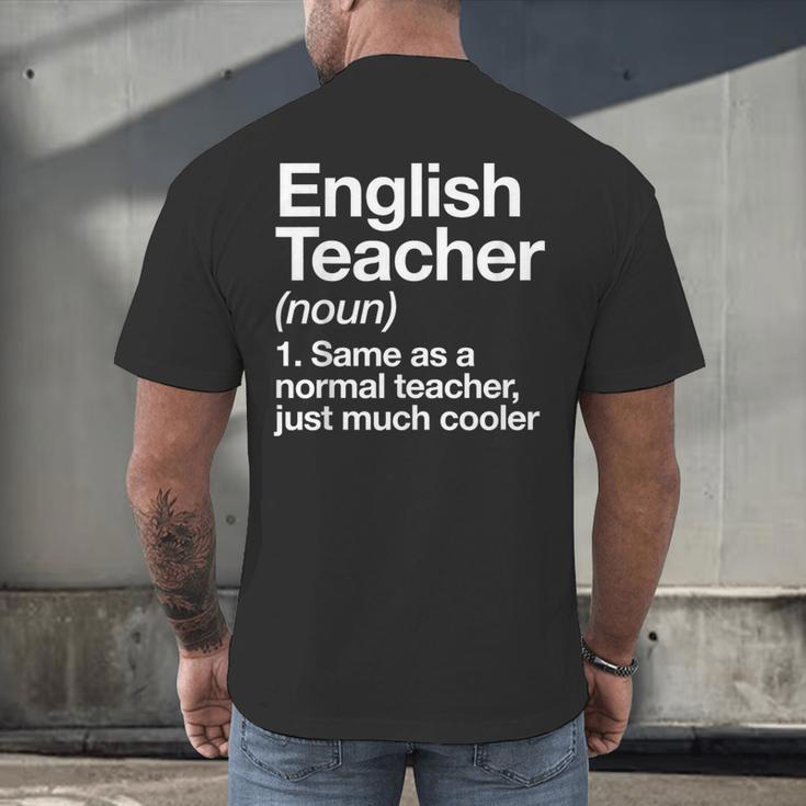 English Teacher Definition Back To School First Day Men's Back Print T-Shirt, gift for family, gift for coworker