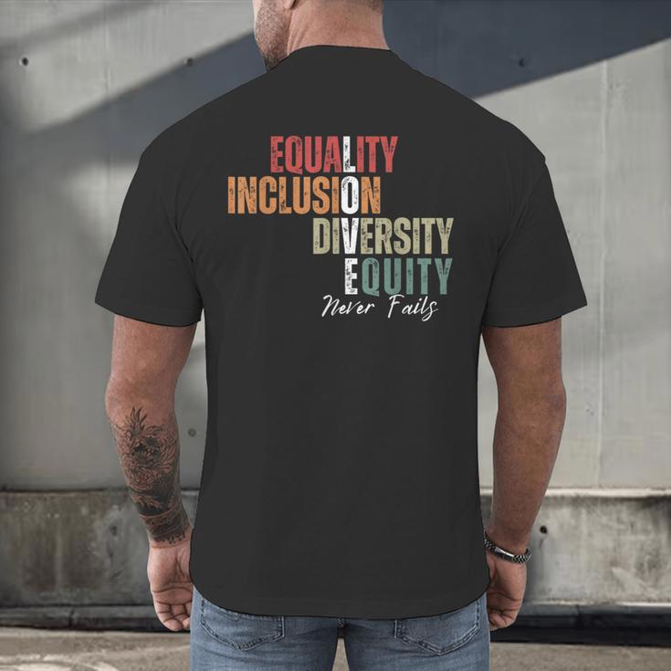 Equality Inclusion Diversity Equity Love Never Fails Teacher Men's Back Print T-Shirt, gift for family, gift for coworker Equality Inclusion Diversity Equity Love Never Fails Teacher Men's Back Print T-Shirt, gift for family, gift for coworker