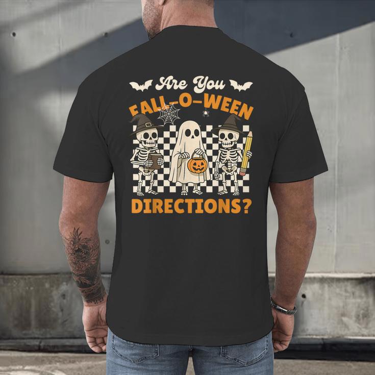 Are You Fall o Ween Directions Halloween Skeleton Teacher Men's Back Print T-Shirt, gift for family, gift for coworker Are You Fall o Ween Directions Halloween Skeleton Teacher Men's Back Print T-Shirt, gift for family, gift for coworker