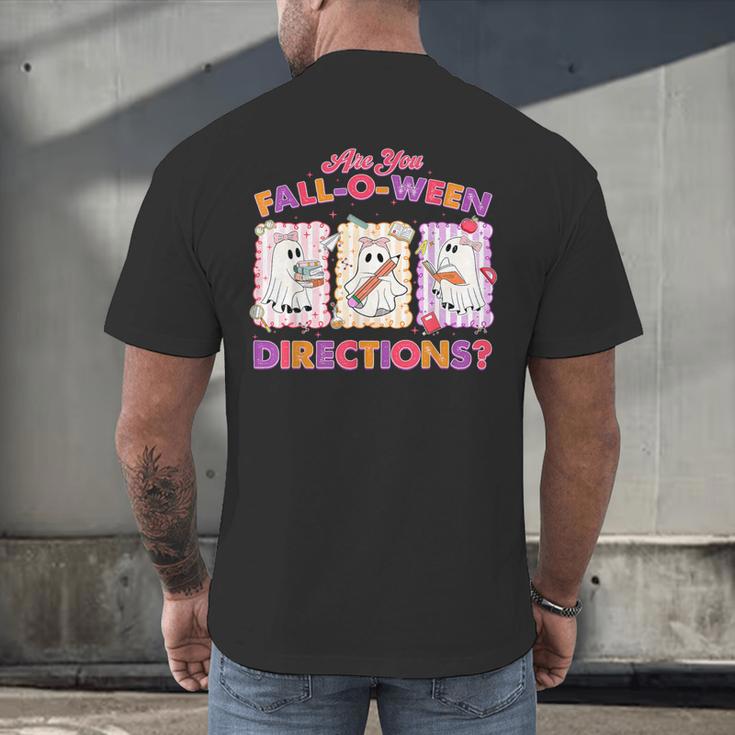 Are You Fall-O-Ween Directions Halloween Teacher Ghost Men's Back Print T-Shirt, gift for family, gift for coworker