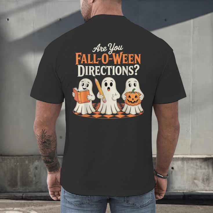 Are You Fall O Ween DirectionsRetro Teacher Halloween Ghost Men's Back Print T-Shirt, gift for family, gift for coworker Are You Fall O Ween DirectionsRetro Teacher Halloween Ghost Men's Back Print T-Shirt, gift for family, gift for coworker