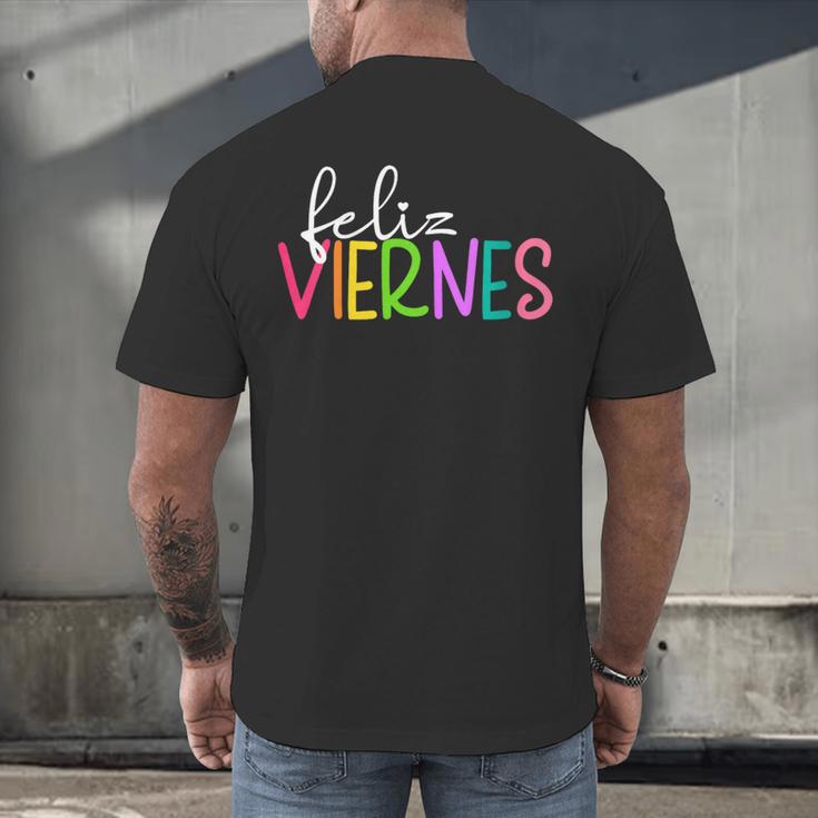 Feliz Viernes Happy Friday Spanish Teacher Friday Spanish Sp Men's Back Print T-Shirt, gift for family, gift for coworker Feliz Viernes Happy Friday Spanish Teacher Friday Spanish Sp Men's Back Print T-Shirt, gift for family, gift for coworker