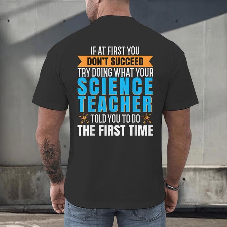 If At First You Don't Succeed Try Doing What Science Teacher Men's Back Print T-Shirt, gift for family, gift for coworker If At First You Don't Succeed Try Doing What Science Teacher Men's Back Print T-Shirt, gift for family, gift for coworker