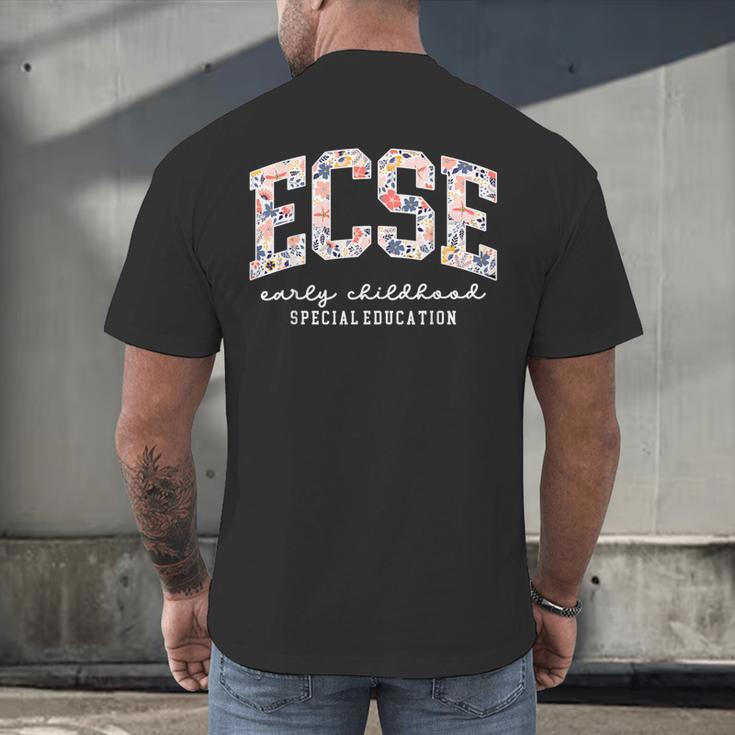 Floral ECSE Early Childhood Special Education SPED Teacher Men's Back Print T-Shirt, gift for family, gift for coworker