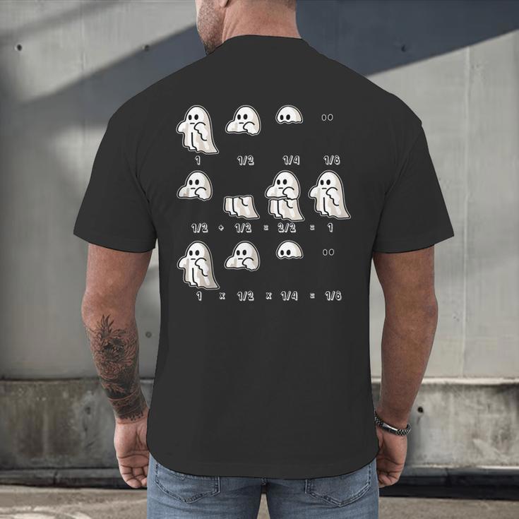 Fractions Math Teacher Ghost Math Halloween Humorous Men's Back Print T-Shirt, gift for family, gift for coworker Fractions Math Teacher Ghost Math Halloween Humorous Men's Back Print T-Shirt, gift for family, gift for coworker
