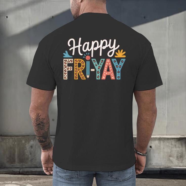 Fri-Yay Teacher Fry Yay Friday Weekend Happy Fri-Yay Men's Back Print T-Shirt, gift for family, gift for coworker