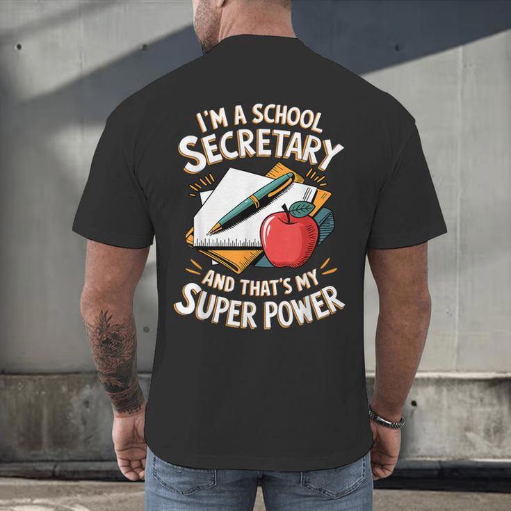 Front Office Teacher Admin Mother I'm A School Secretary Men's Back Print T-Shirt, gift for family, gift for coworker