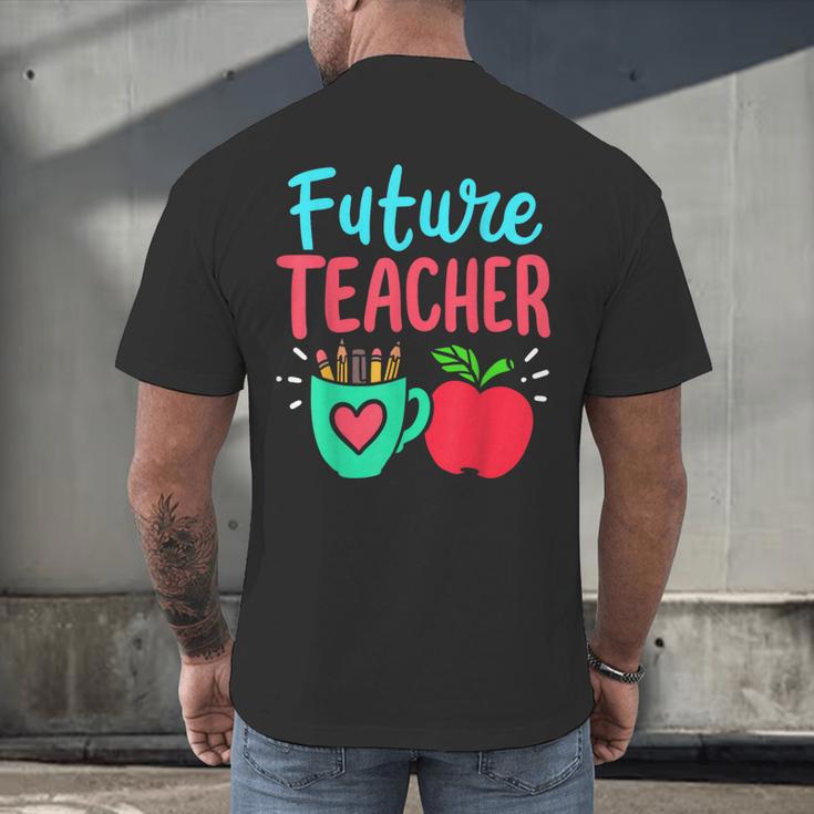 Future Teacher Education Student Men's Back Print T-Shirt, gift for family, gift for coworker