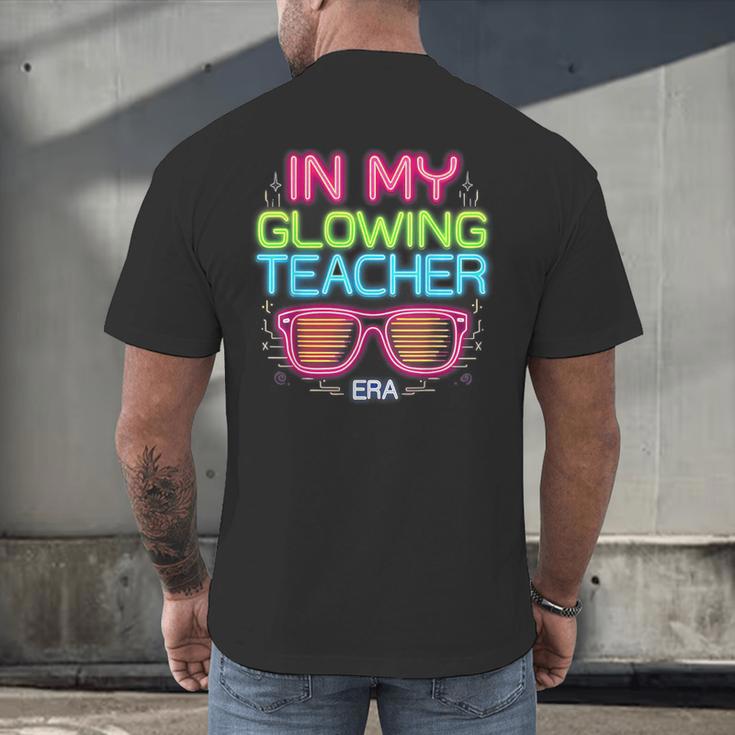In My Glowing Teacher Era Groovy Colorful Bright Men's Back Print T-Shirt, gift for family, gift for coworker In My Glowing Teacher Era Groovy Colorful Bright Men's Back Print T-Shirt, gift for family, gift for coworker