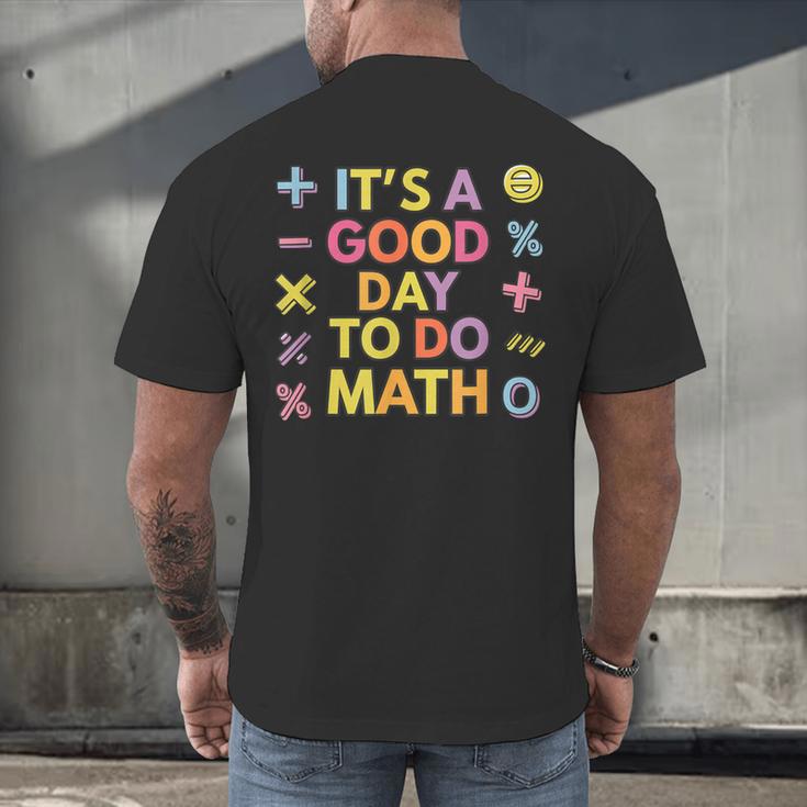 Good Day To Do Math Teacher Appreciation Day Science Men's Back Print T-Shirt, gift for family, gift for coworker Good Day To Do Math Teacher Appreciation Day Science Men's Back Print T-Shirt, gift for family, gift for coworker