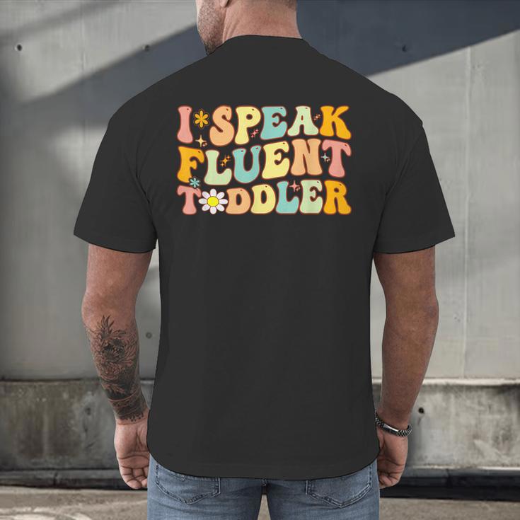 Groovy I Speak Fluent Toddler Daycare Provider Teacher Men's Back Print T-Shirt, gift for family, gift for coworker Groovy I Speak Fluent Toddler Daycare Provider Teacher Men's Back Print T-Shirt, gift for family, gift for coworker