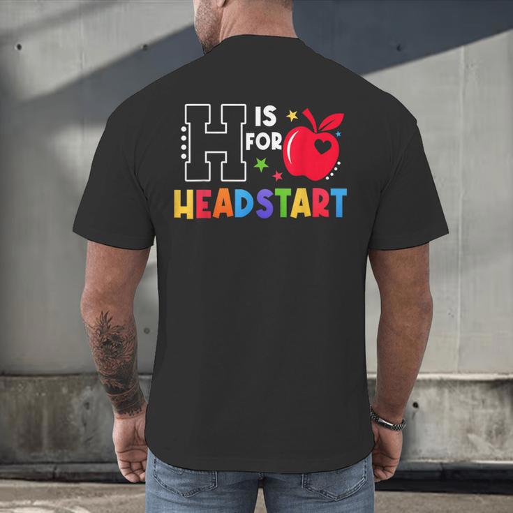 H Is For Head Start Teacher First Day Of School Tee Men's Back Print T-Shirt, gift for family, gift for coworker H Is For Head Start Teacher First Day Of School Tee Men's Back Print T-Shirt, gift for family, gift for coworker
