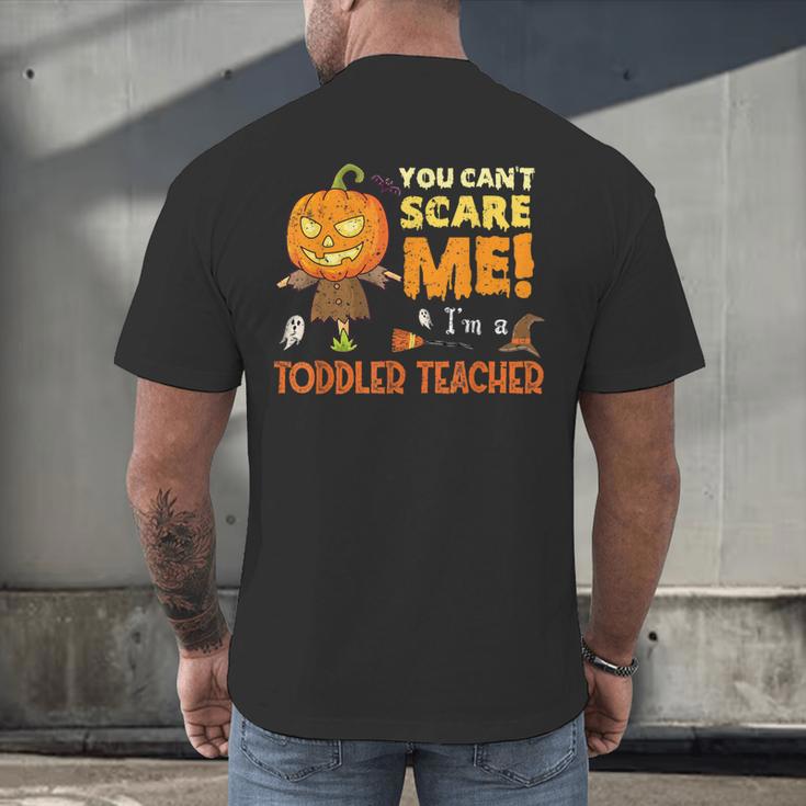 Halloween You Can't Scare Toddler Teacher For Men Women Men's Back Print T-Shirt, gift for family, gift for coworker