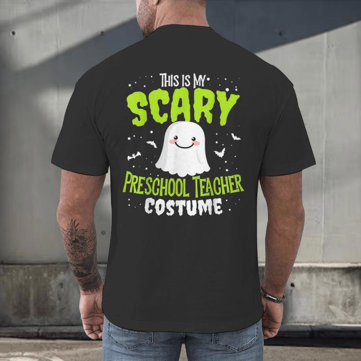 Halloween This Is My Scary Preschool Teacher Custome For Men Women Kids Men's Back Print T-Shirt, gift for family, gift for coworker Halloween This Is My Scary Preschool Teacher Custome For Men Women Kids Men's Back Print T-Shirt, gift for family, gift for coworker