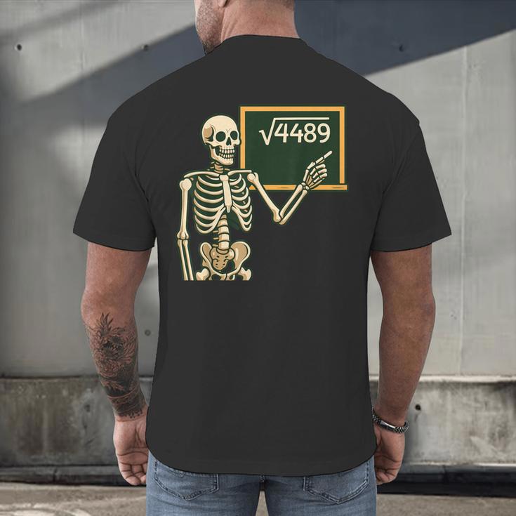 Halloween Skeleton 67 Meme Square Root 4489 Math Teacher Men's Back Print T-Shirt, gift for family, gift for coworker Halloween Skeleton 67 Meme Square Root 4489 Math Teacher Men's Back Print T-Shirt, gift for family, gift for coworker