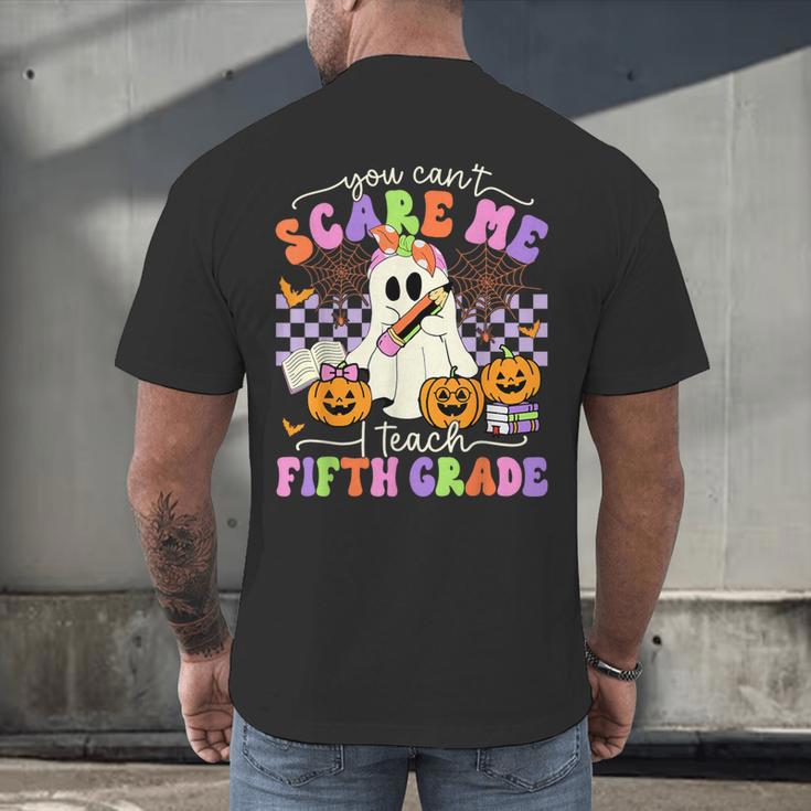Halloween Teacher You Can't Scare Me I Teach Fifth Grade Men's Back Print T-Shirt, gift for family, gift for coworker Halloween Teacher You Can't Scare Me I Teach Fifth Grade Men's Back Print T-Shirt, gift for family, gift for coworker