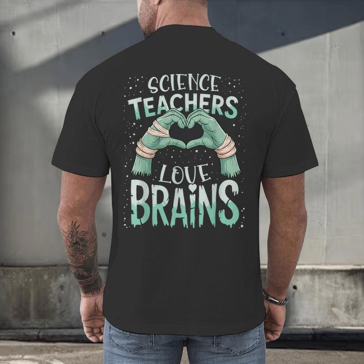 Halloween Teacher Tshirts Science Teachers Love Brains Men's Back Print T-Shirt, gift for family, gift for coworker Halloween Teacher Tshirts Science Teachers Love Brains Men's Back Print T-Shirt, gift for family, gift for coworker