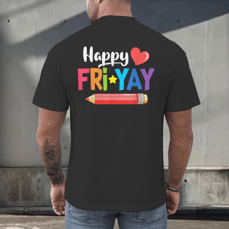 Happy Fri-Yay Friday Lovers Fun Teacher Life Weekend Men's Back Print T-Shirt, gift for family, gift for coworker Happy Fri-Yay Friday Lovers Fun Teacher Life Weekend Men's Back Print T-Shirt, gift for family, gift for coworker