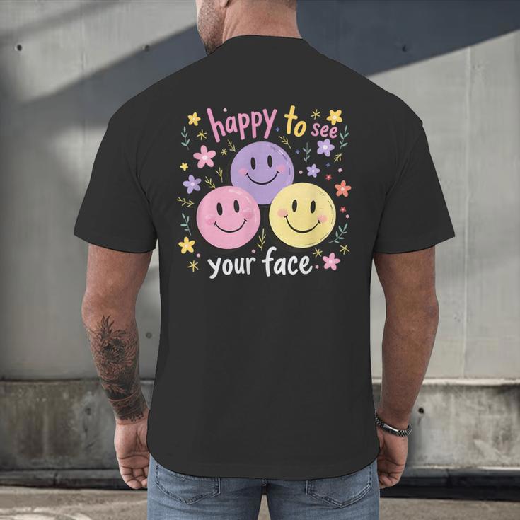 Happy To See Your Face Smile Face Teacher Back To School Men's Back Print T-Shirt, gift for family, gift for coworker Happy To See Your Face Smile Face Teacher Back To School Men's Back Print T-Shirt, gift for family, gift for coworker