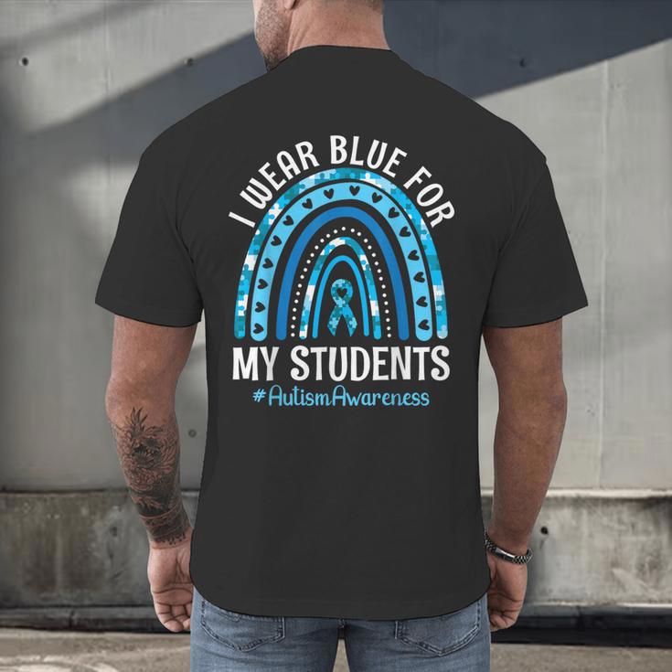 Happy Teacher I Wear Blue For My Students Autism Awareness Men's Back Print T-Shirt, gift for family, gift for coworker
