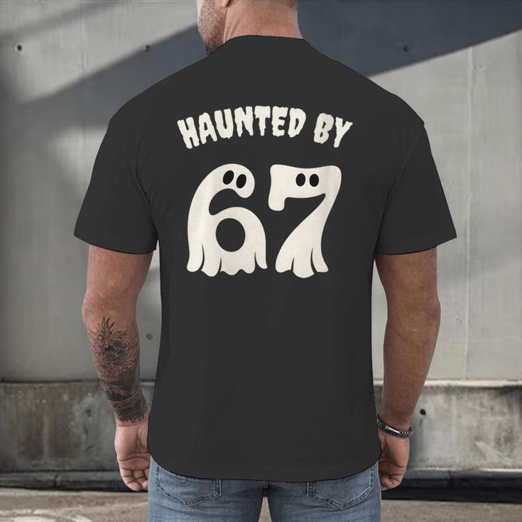 Haunted By 67 Teacher Halloween 6 7 Shirt Men's Back Print T-Shirt, gift for family, gift for coworker Haunted By 67 Teacher Halloween 6 7 Shirt Men's Back Print T-Shirt, gift for family, gift for coworker