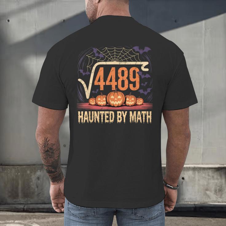 Haunted By Math 67 Meme Math Teacher Square Root 4489 Men's Back Print T-Shirt, gift for family, gift for coworker Haunted By Math 67 Meme Math Teacher Square Root 4489 Men's Back Print T-Shirt, gift for family, gift for coworker