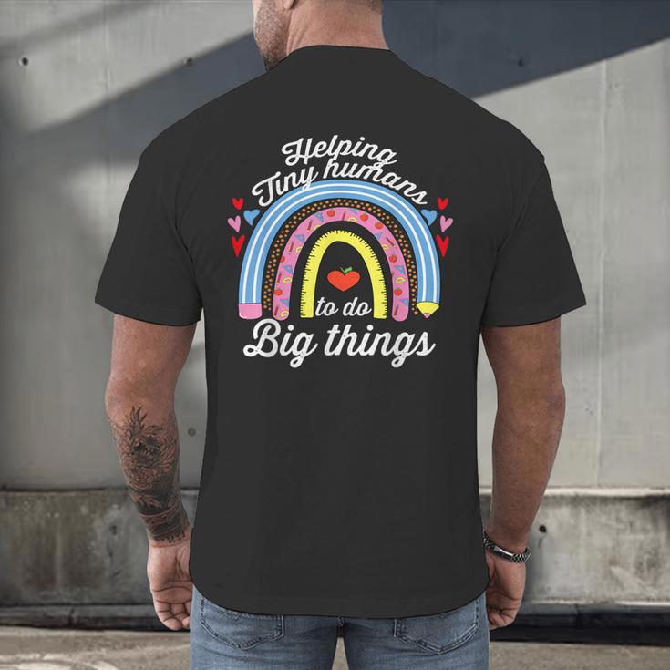Helping Tiny Humans To Do Big Things Teacher Women Men's Back Print T-Shirt, gift for family, gift for coworker Helping Tiny Humans To Do Big Things Teacher Women Men's Back Print T-Shirt, gift for family, gift for coworker