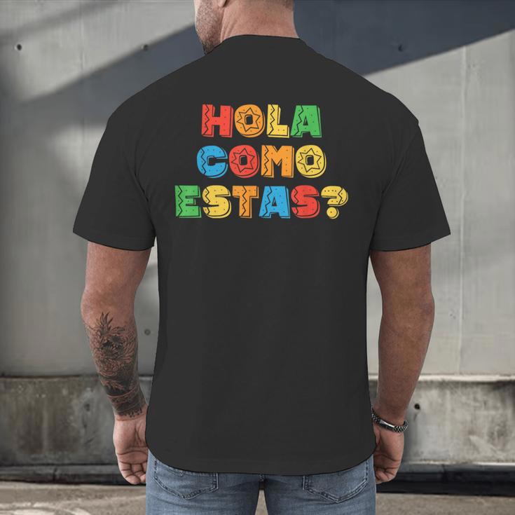Hola Como Estas Spanish Teacher Fiesta Party Banners Men's Back Print T-Shirt, gift for family, gift for coworker