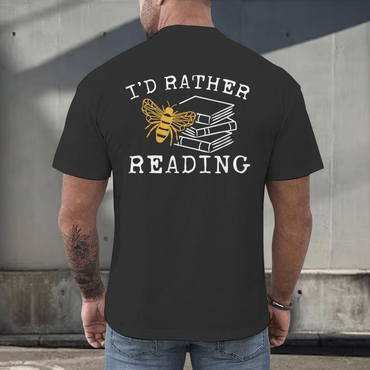 I'd Rather Bee Reading Teacher Librarian Book Lover Men's Back Print T-Shirt, gift for family, gift for coworker I'd Rather Bee Reading Teacher Librarian Book Lover Men's Back Print T-Shirt, gift for family, gift for coworker