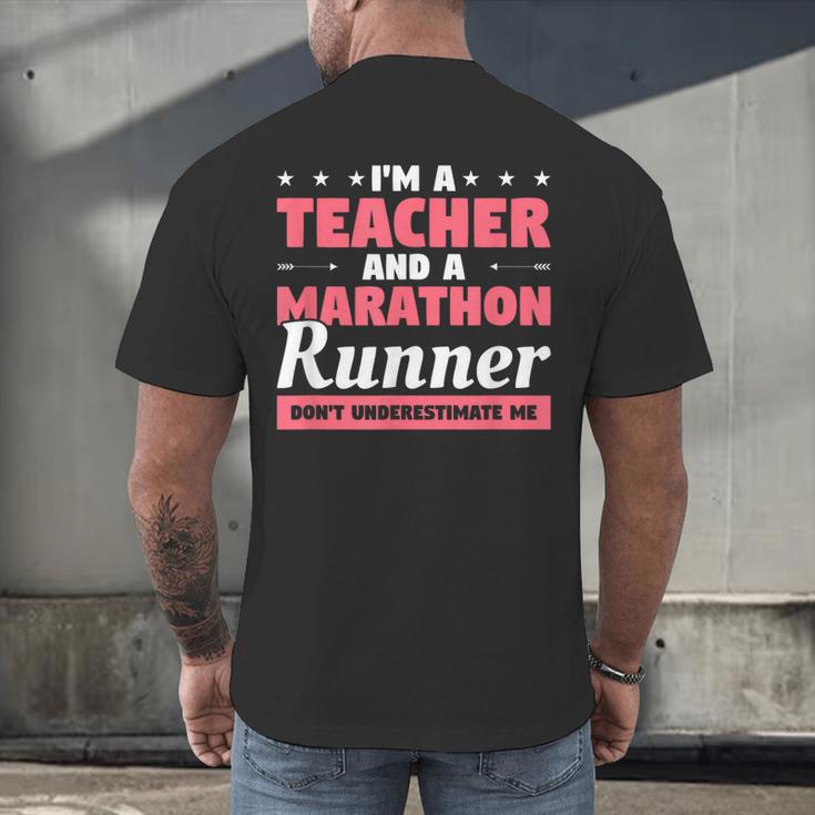 I'm A Teacher And A Marathon Runner Don't Underestimate Me Men Women Men's Back Print T-Shirt, gift for family, gift for coworker I'm A Teacher And A Marathon Runner Don't Underestimate Me Men Women Men's Back Print T-Shirt, gift for family, gift for coworker