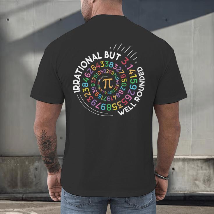 Irrational But Well Rounded Pi Day Math Teacher Student Geek Men's Back Print T-Shirt, gift for family, gift for coworker Irrational But Well Rounded Pi Day Math Teacher Student Geek Men's Back Print T-Shirt, gift for family, gift for coworker