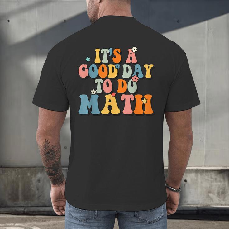 Its A Good Day To Do Math Retro Math Teacher Student Men's Back Print T-Shirt, gift for family, gift for coworker