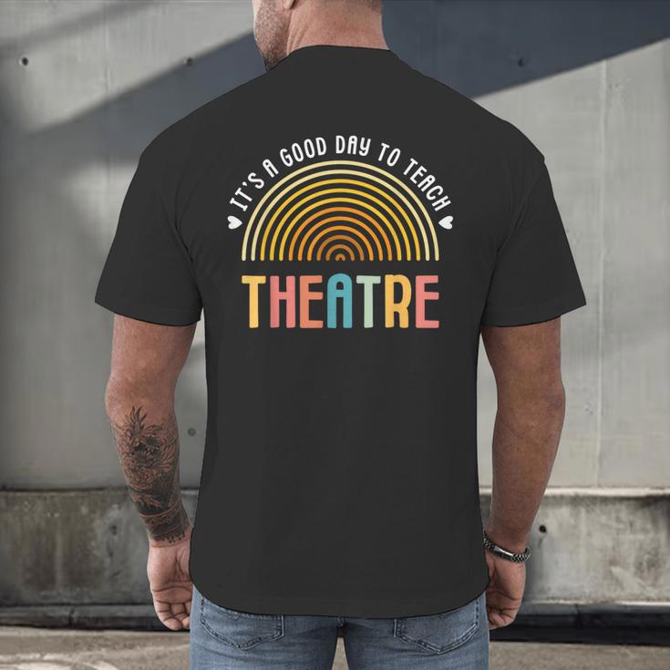 It's A Good Day To Teach Theatre Drama Club School Teacher Men's Back Print T-Shirt, gift for family, gift for coworker It's A Good Day To Teach Theatre Drama Club School Teacher Men's Back Print T-Shirt, gift for family, gift for coworker