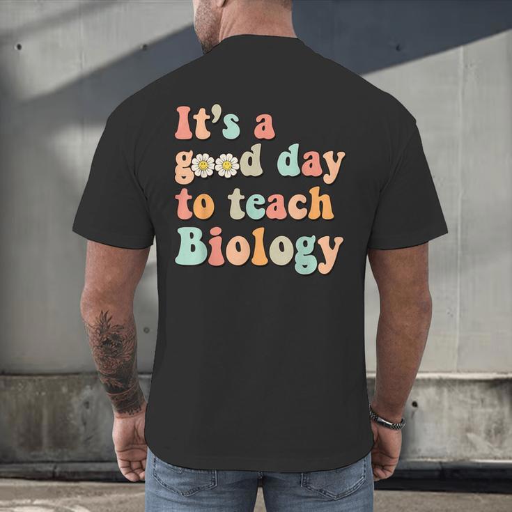 It's A Good Day To Teach Biology Biology Teacher Men's Back Print T-Shirt, gift for family, gift for coworker