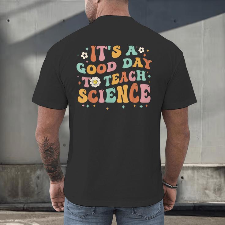 Its A Good Day To Teach Science Earth Science Teacher Men's Back Print T-Shirt, gift for family, gift for coworker