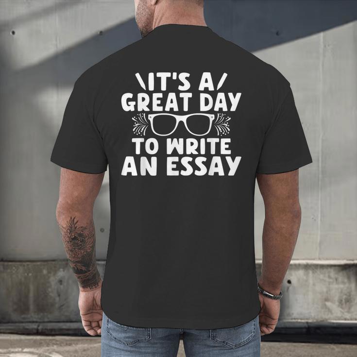 Its a Good Day To Write An Essay English Teacher Men's Back Print T-Shirt, gift for family, gift for coworker