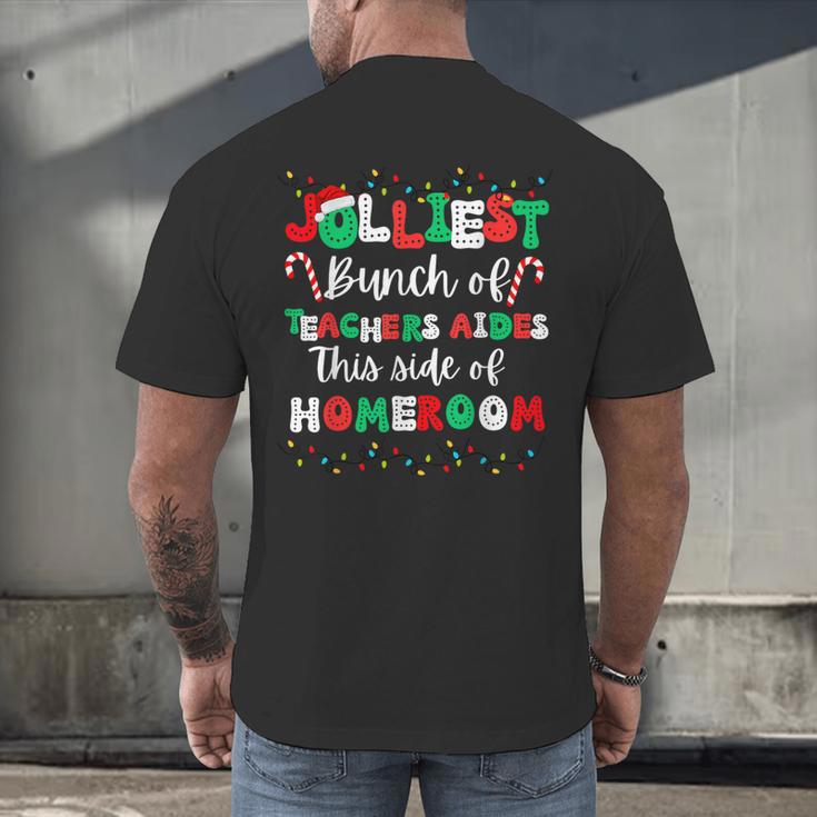 Jolliest Bunch Of Teachers Aides This Side Of Homeroom Men's Back Print T-Shirt, gift for family, gift for coworker Jolliest Bunch Of Teachers Aides This Side Of Homeroom Men's Back Print T-Shirt, gift for family, gift for coworker
